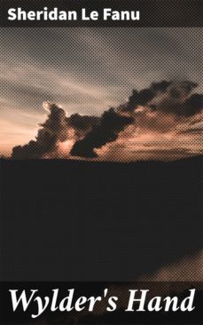 wylder's hand (ebook)-joseph sheridan le fanu-4064066415235