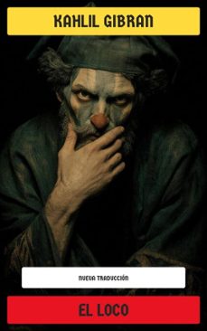 el loco (ebook)-gibran khalil gibran-4099994075435