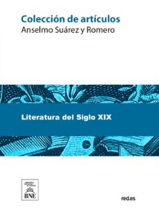 coleccion de articulos (ebook)-anselmo suárez y romero-4099995482935