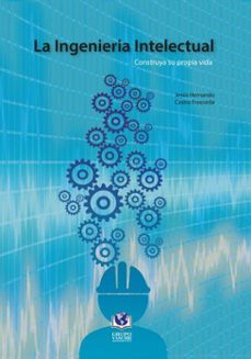 la ingenieria intelectual: construya su propia vida (ebook)-jesús hernando hernando castro fresneda-4099995623635