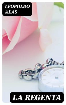 la regenta (ebook)-leopoldo alas clarin-8596547027935