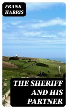 the sheriff and his partner (ebook)-frank harris-8596547323235