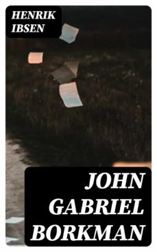 john gabriel borkman (ebook)-henrik ibsen-8596547337935