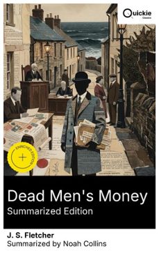 dead men's money (summarized edition) (ebook)-j. s. fletcher-8596547877035