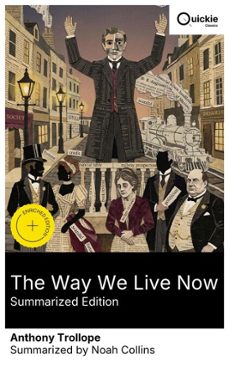 the way we live now (summarized edition) (ebook)-anthony trollope-8596547879435