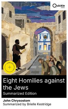 eight homilies against the jews (summarized edition) (ebook)-john chrysostom-8596547881735