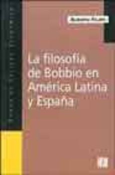 la filosofia de bobbio en america latina y españa-alberto filippi-9789505575336