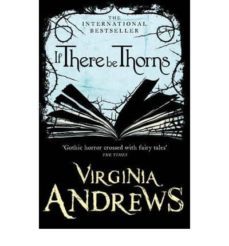 if there be thorns-v.c. andrews-9780007436835