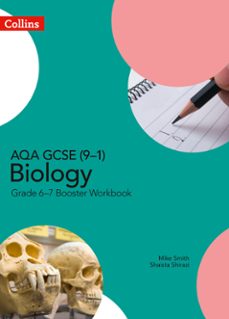 aqa gcse (91) biology grade 67 booster workbook (ebook)-mike smith-shaista shirazi-9780008500535