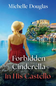 forbidden cinderella in his castello (ebook)-michelle douglas-9780008948535