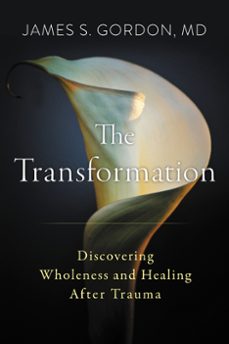 the transformation (ebook)-james s. gordon-9780062870735