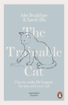the trainable cat (ebook)-john bradshaw-sarah ellis-9780141979335