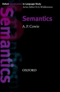 oxford introductions to language study semantics (advanced)-a.p. cowie-9780194389235