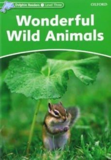 dolphin readers pack b level 3: wonderful wild animals; what did you do yesterday; just like mine; uncle jerry s great idea (incluye audio-cds)-9780194478335