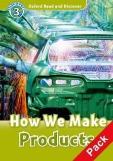 oxford read & discover 3 how we make products audio pk-9780194644235