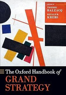 the oxford handbook of grand strategy-thierry balzacq-9780198890935