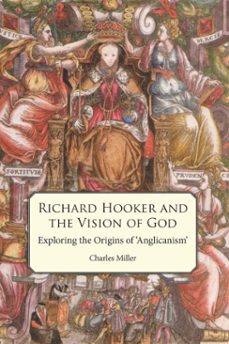 richard hooker and the vision of god (ebook)-charles miller-9780227902035