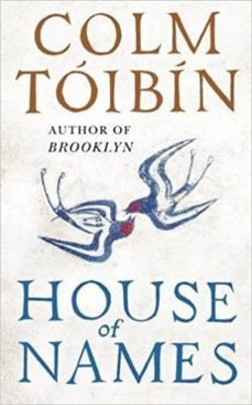 house of names-colm toibin-9780241264935