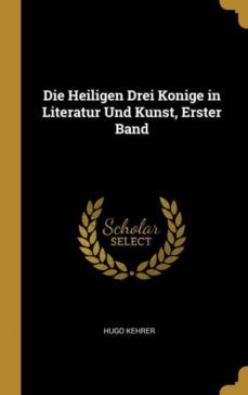 die heiligen drei konige in literatur und kunst, erster band-9780270071535