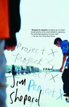 project x (ebook)-jim shepard-9780307427335