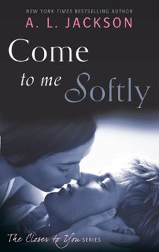 come to me softly (ebook)-a. l. jackson-9780349403335