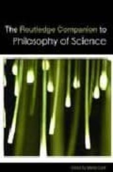 the routledge companion to philosophy of science-martin curd-stathis psillos-9780415354035