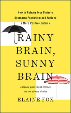 rainy brain, sunny brain (ebook)-elaine fox-9780465029235