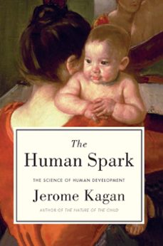 the human spark (ebook)-jerome kagan-9780465037735