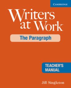 writers at work: the paragraph teacher s manual 2nd edition-9780521545235