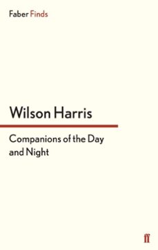 companions of the day and night (ebook)-wilson harris-9780571298235