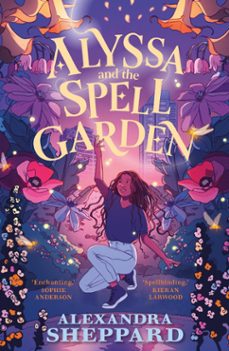 alyssa and the spell garden (ebook)-alexandra sheppard-9780571377435