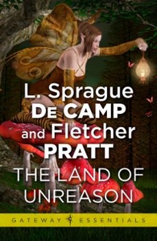 land of unreason (ebook)-l. sprague decamp-fletcher pratt-9780575103535