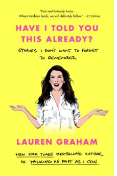 have i told you this already? (ebook)-lauren graham-9780593355435