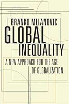 global inequality: a new approach for the age of globalization-9780674984035
