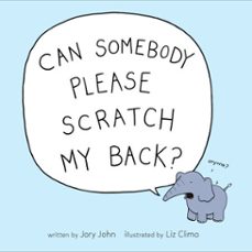 can somebody please scratch my back? (ebook)-jory john-9780735230835