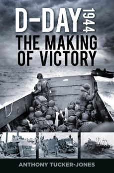 d-day 1944 (ebook)-anthony tucker-jones-9780750991735