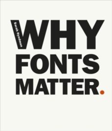 why fonts matter-sarah hyndman-9780753557235