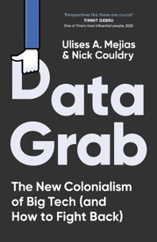 data grab (ebook)-nick couldry-ulises a. mejias-9780753560235