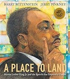 a place to land: martin luther king jr. and the speech that inspired a nation-barry wittenstein-jerry pinkney-9780823451135