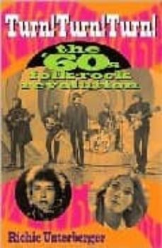 turn!turn!turn!: the 60s folk-rock revolution-richie unterberger-9780879307035