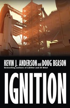 ignition (ebook)-kevin j. anderson-doug beason-9780967354835