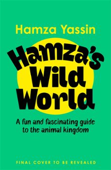 hamza's wild world-hamza yassin-9781035032235