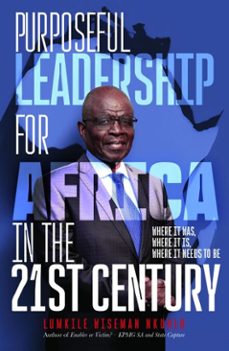 purposeful leadership for africa in the 21st century (ebook)-lumkile wiseman nkuhlu-9781067228835