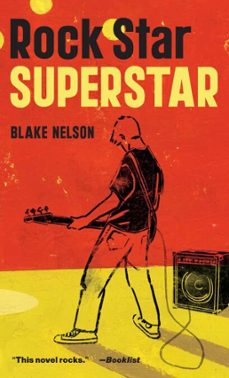 rock star superstar (ebook)-blake nelson-9781101157435