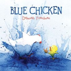blue chicken (ebook)-deborah freedman-9781101587935
