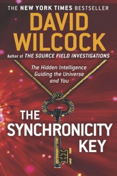 the synchronicity key (ebook)-david wilcock-9781101590935