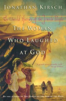 the woman who laughed at god (ebook)-jonathan kirsch-9781101664735