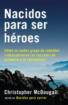 nacidos para ser heroes (ebook)-9781101970935
