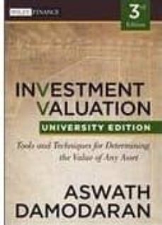 investment valuation: tools and techniques for determining the va lue of any asset (university edition)-9781118130735