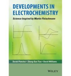 developments in electrochemistry : science inspired by martin fleischmann-9781118694435
